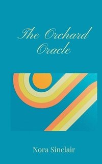 bokomslag The Orchard Oracle