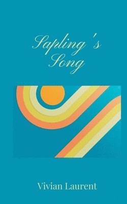 Sapling's Song 1