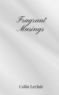 bokomslag Fragrant Musings