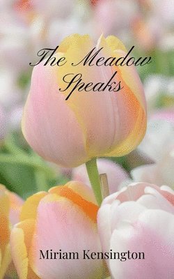 Miriam Kensington - Meadow Speaks, Häftad