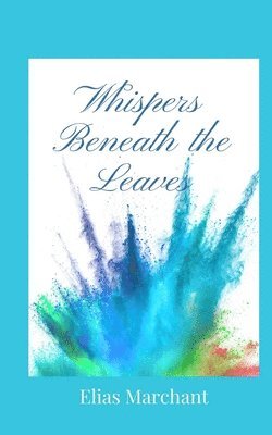 Whispers Beneath the Leaves 1