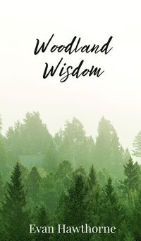 bokomslag Woodland Wisdom