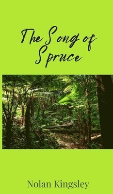 Song of Spruce