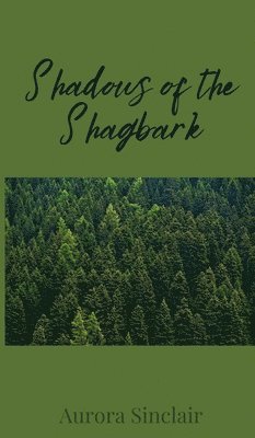 bokomslag Shadows of the Shagbark