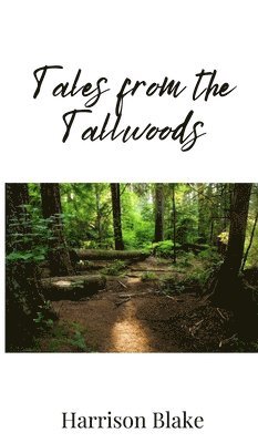 bokomslag Tales from the Tallwoods