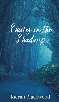 Smiles in the Shadows