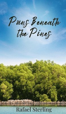 Puns Beneath the Pines 1