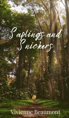 Saplings and Snickers 1