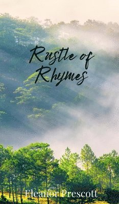 Eleanor Prescott - Rustle of Rhymes, Inbunden