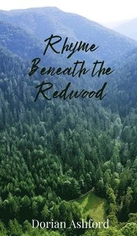 bokomslag Rhyme Beneath the Redwood