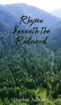 Rhyme Beneath the Redwood 1