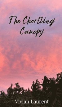 bokomslag Chortling Canopy