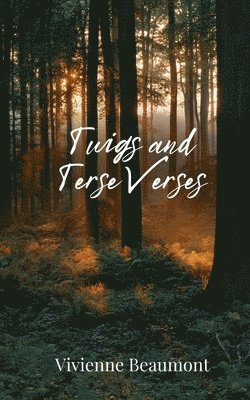 bokomslag Twigs and Terse Verses