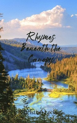 Rhymes Beneath the Canopy 1