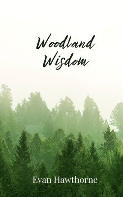 bokomslag Woodland Wisdom