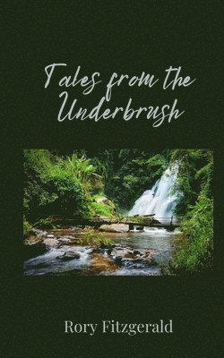 bokomslag Tales from the Underbrush