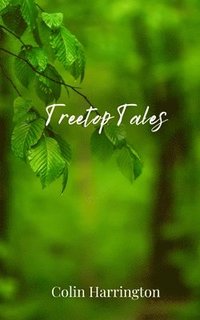 bokomslag Treetop Tales