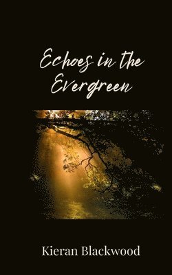 Echoes in the Evergreen 1