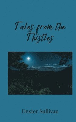 Tales from the Thistles 1