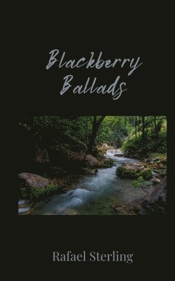 Blackberry Ballads 1