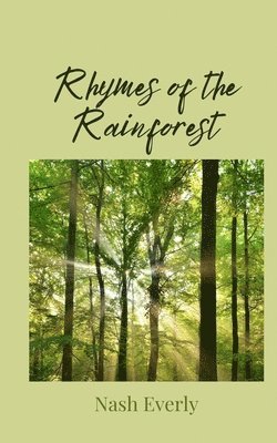 Rhymes of the Rainforest 1