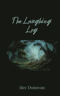 bokomslag The Laughing Log