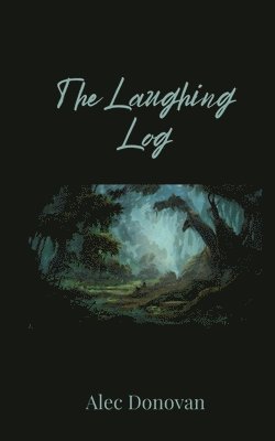 The Laughing Log 1