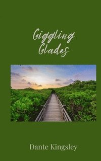 bokomslag Giggling Glades