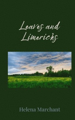 Helena Marchant - Leaves and Limericks, Häftad