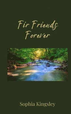 Sophia Kingsley - Fir Friends Forever, Häftad