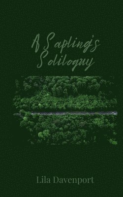 Lila Davenport - Sapling's Soliloquy, Häftad