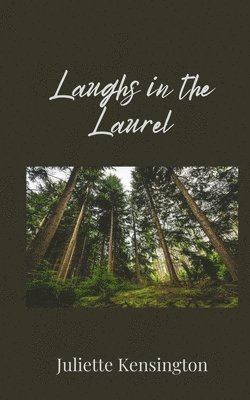 Juliette Kensington - Laughs in the Laurel, Häftad