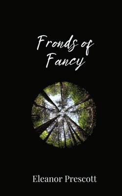 Eleanor Prescott - Fronds of Fancy, Häftad