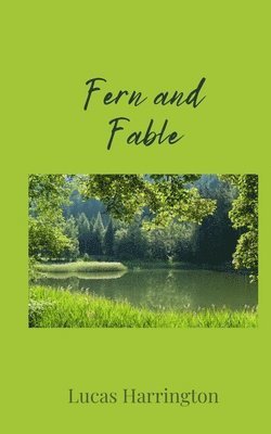Lucas Harrington - Fern and Fable, Häftad