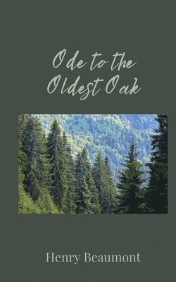 Henry Beaumont - Ode to the Oldest Oak, Häftad
