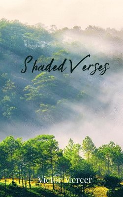 Victor Mercer - Shaded Verses, Häftad