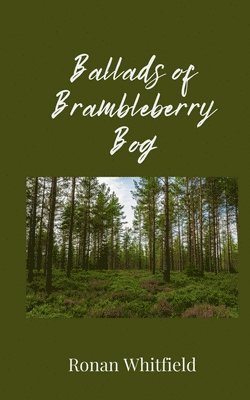 bokomslag Ballads of Brambleberry Bog