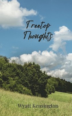 Treetop Thoughts 1