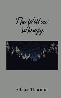 bokomslag The Willow Whimsy