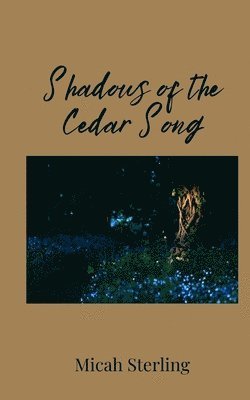 bokomslag Shadows of the Cedar Song