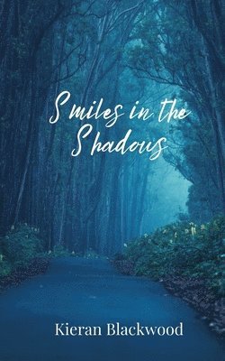 Smiles in the Shadows 1