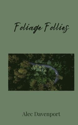 Foliage Follies 1