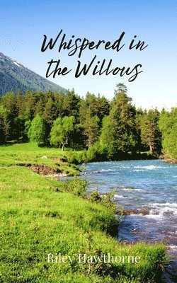 Whispered in the Willows 1