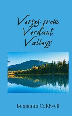 Benjamin Caldwell - Verses from Verdant Valleys, Häftad
