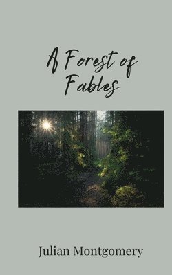 A Forest of Fables 1