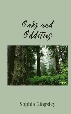 Oaks and Oddities 1