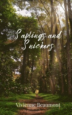 Saplings and Snickers 1