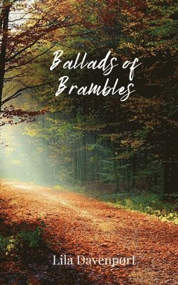 Lila Davenport - Ballads of Brambles, Häftad