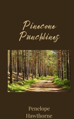 Penelope Hawthorne - Pinecone Punchlines, Häftad