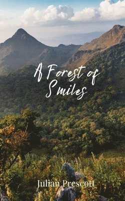 Julian Prescott - Forest of Smiles, Häftad